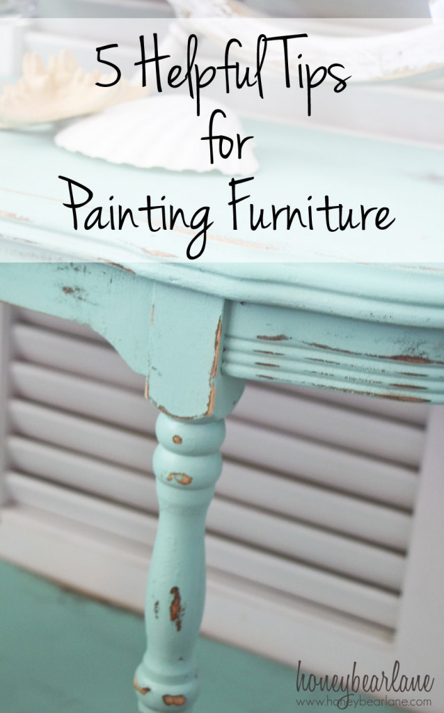 5 Tips for Painting Furniture Honeybear Lane