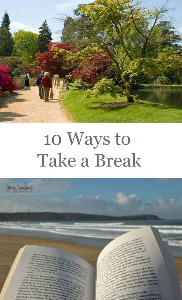 10 ways to take a break