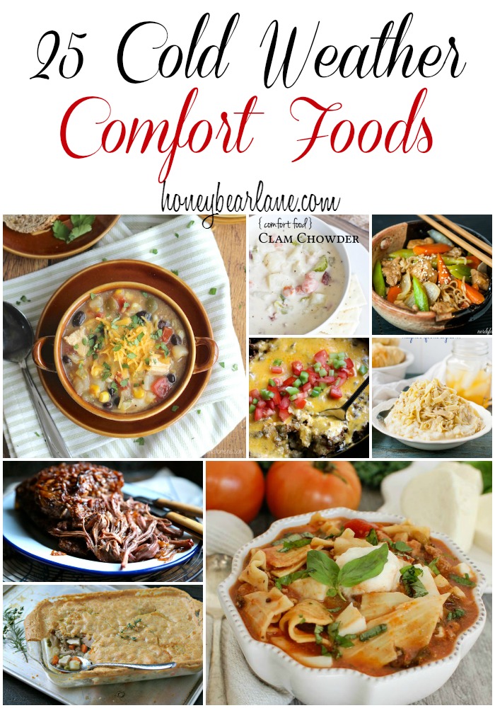 25 Cold Weather Comfort Foods perfect for warming you up on those chilly days! 