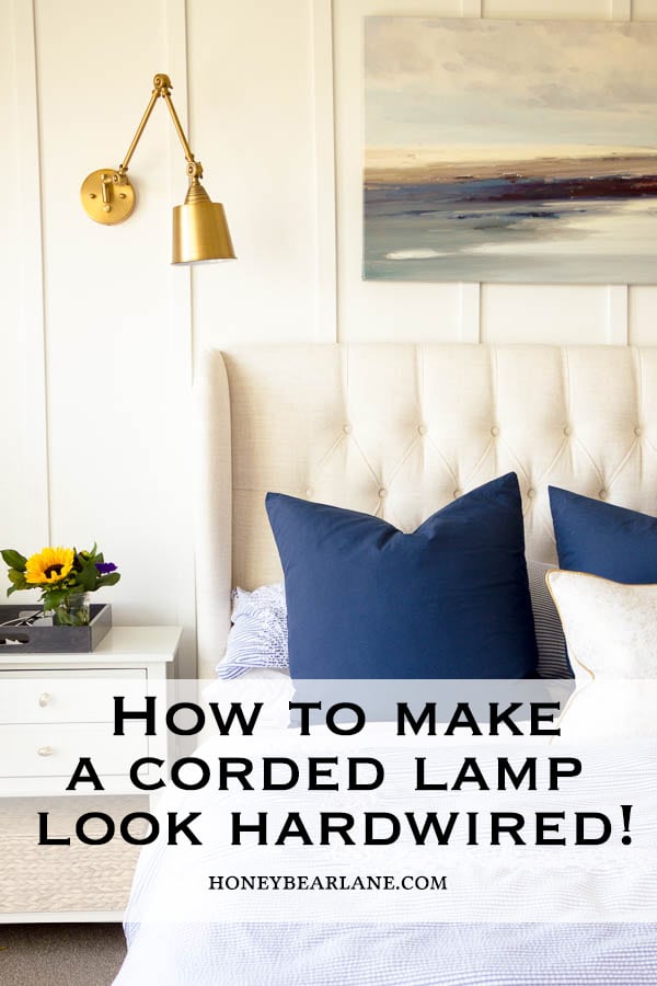 How to Make a Corded Lamp Look Hardwired - Honeybear Lane